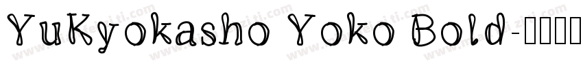 YuKyokasho Yoko Bold字体转换
